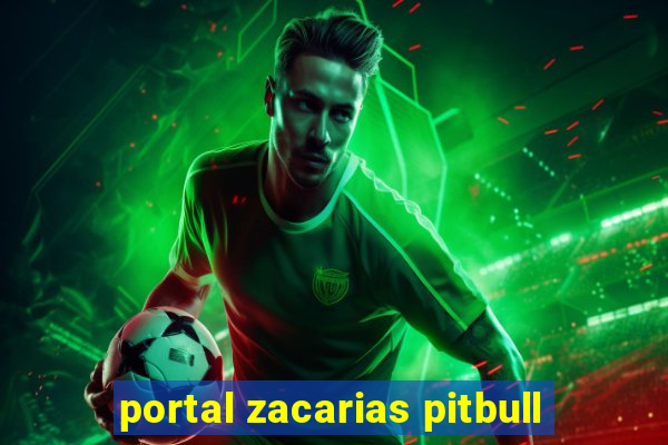 portal zacarias pitbull